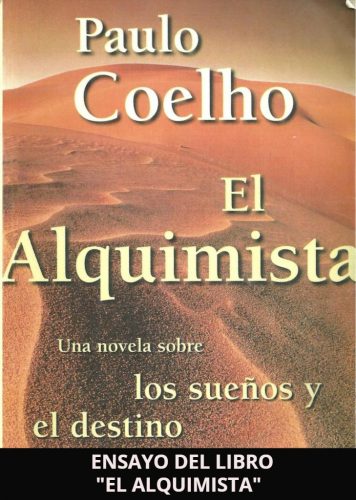 Ensayo Del Libro El Alquimista De Paulo Coelho Ensayos Cortos