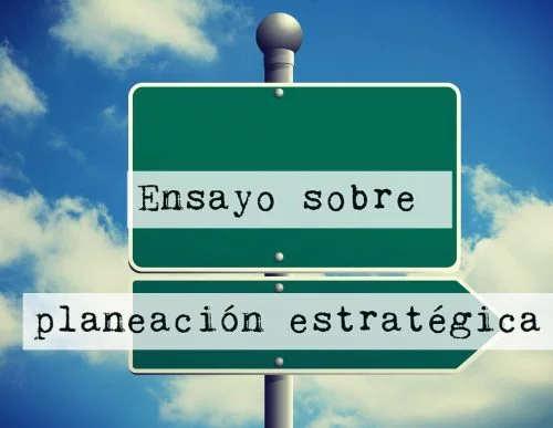 Ensayo sobre planeación estratégica