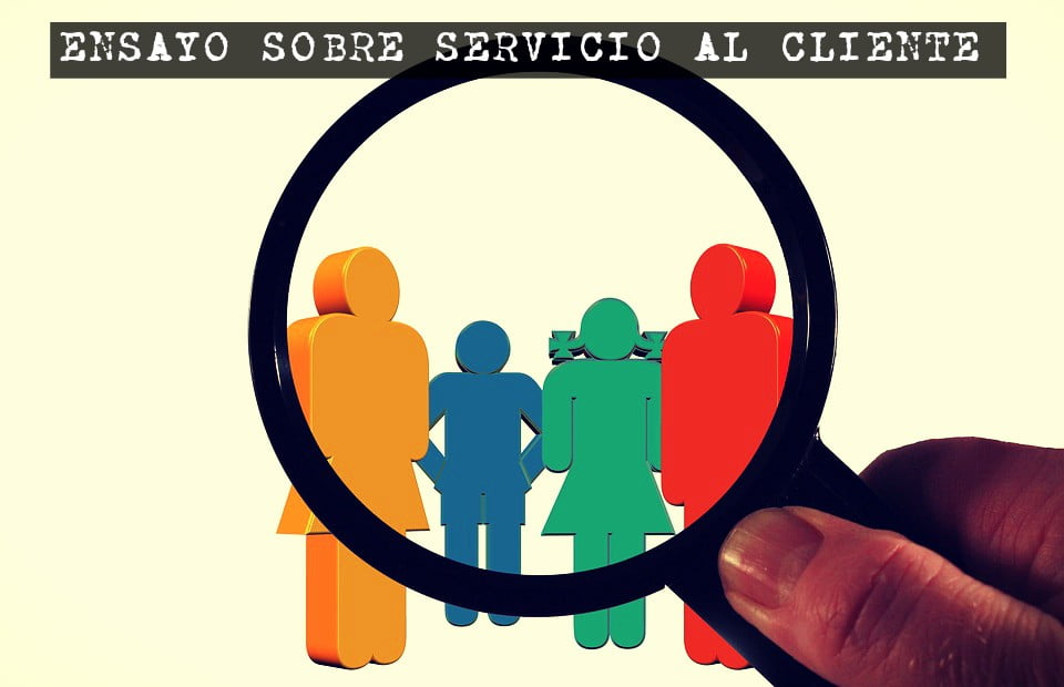 Ensayo sobre servicio al cliente - Ensayos Cortos