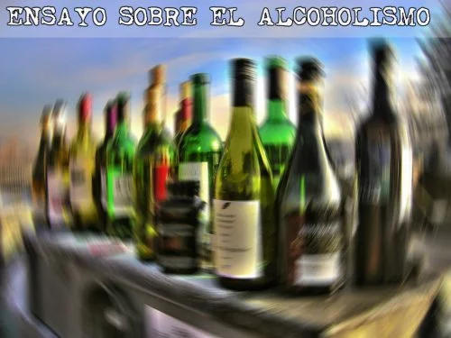Ensayo sobre el alcoholismo - Ensayos Cortos