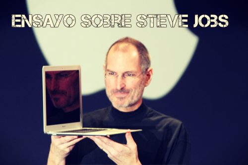 Ensayo sobre Steve Jobs